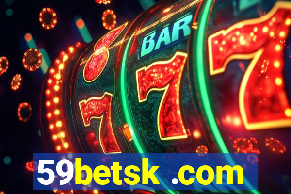 59betsk .com